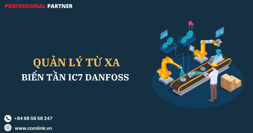 Quản lý biến tần iC7 Danfoss