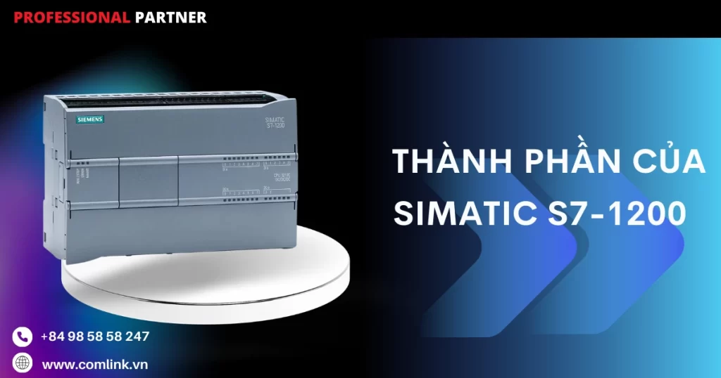 Thành phần của SIMATIC S7-1200