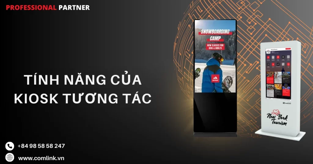 Tính năng của Kiosk tương tác du lịch