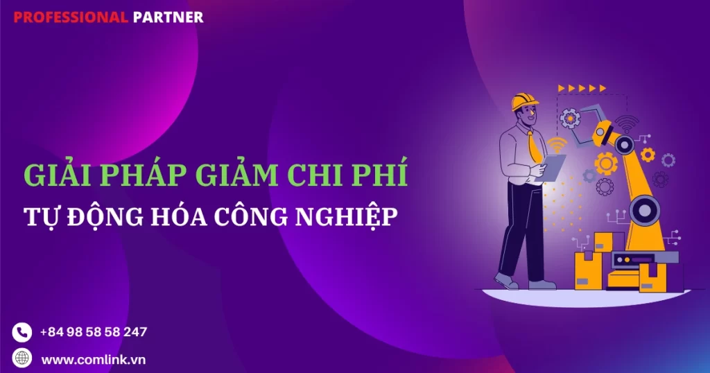 Giảm chi phí tự động hóa công nghiệp