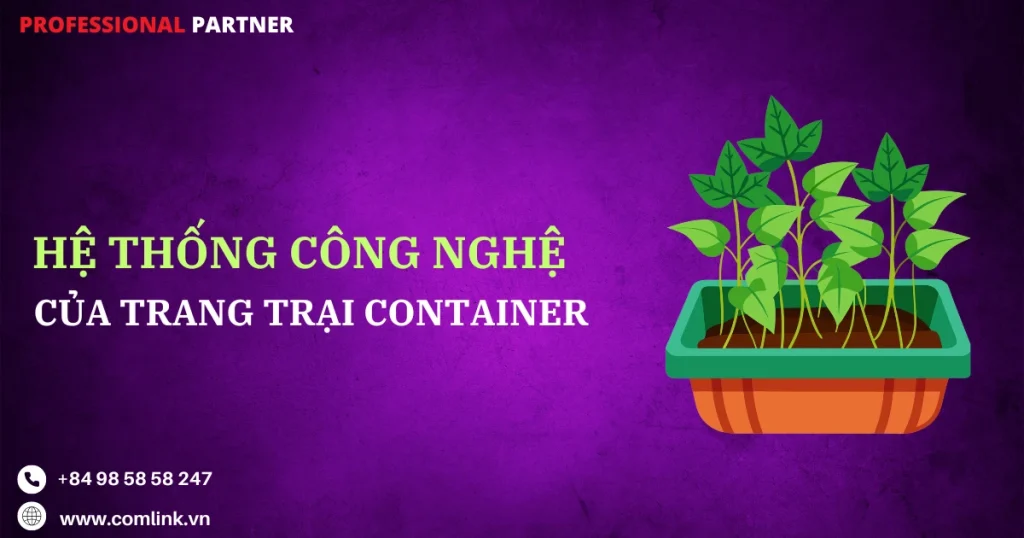 Hệ thống công nghệ của trang trại container