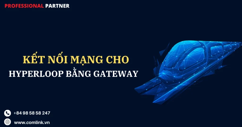 Kết nối mạng cho Hyperloop