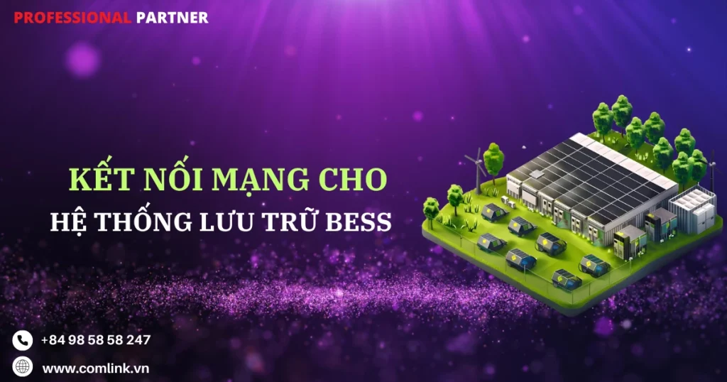 Kết nối mạng cho hệ thống lưu trữ năng lượng bằng pin