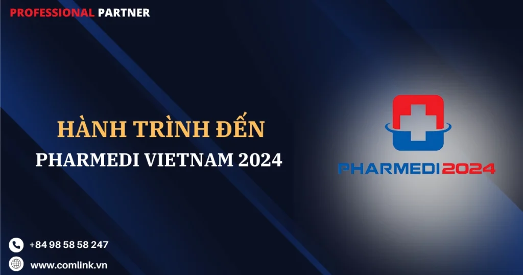 Comlink đến Pharmedi Vietnam 2024