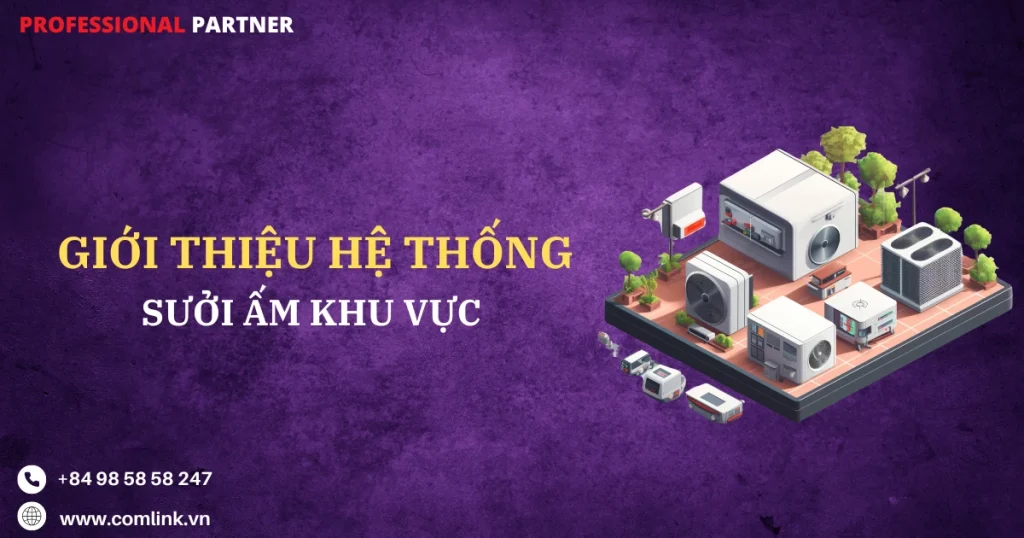 Hệ thống sưởi ấm khu vực