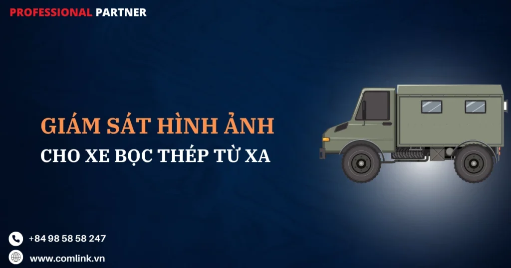 Giám sát hình ảnh xe bọc thép từ xa