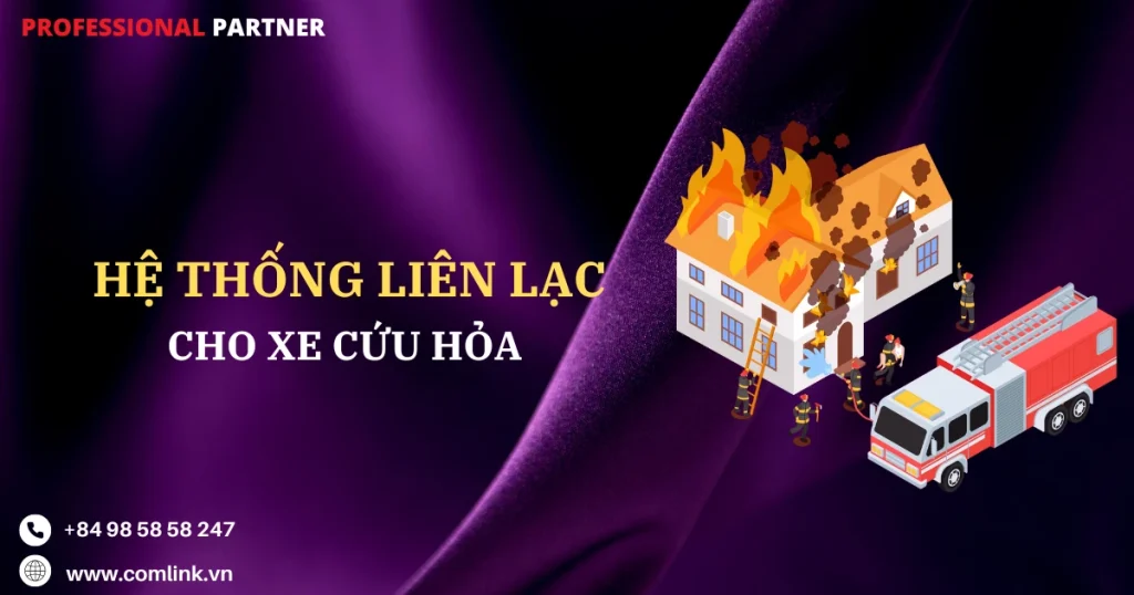 Hệ thống liên lạc cho xe cứu hỏa