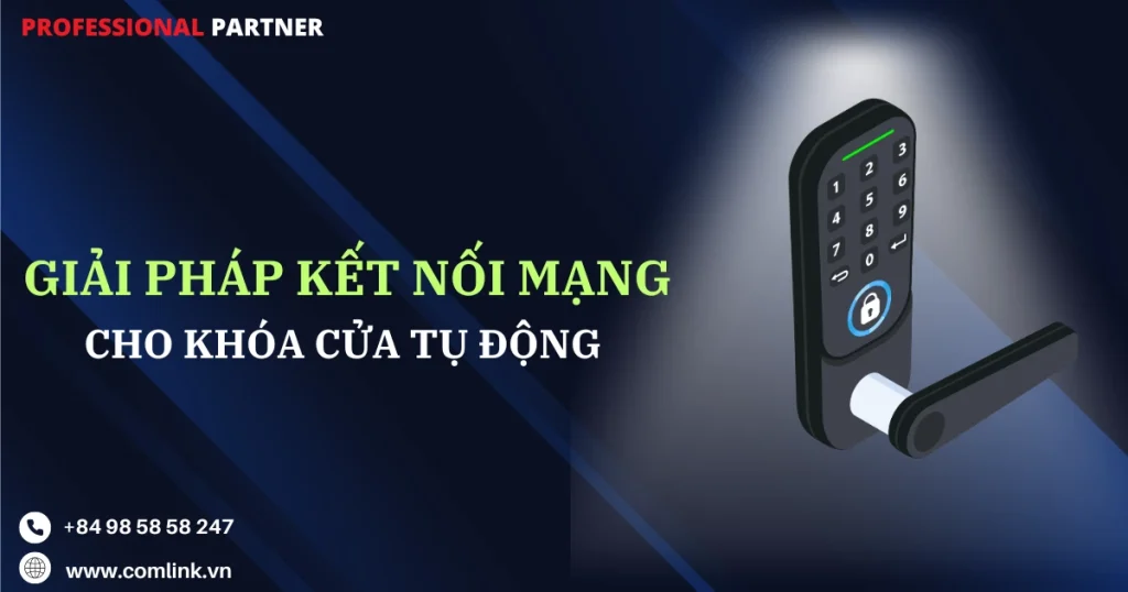 Kết nối mạng cho khóa cửa tự động