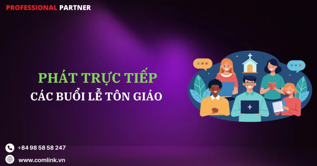 Phát trực tiếp buổi lễ tôn giáo