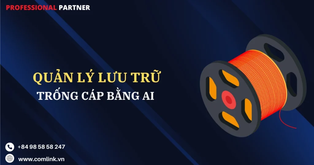 Quản lý lưu trữ trống cáp