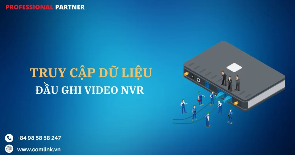 Truy cập dữ liệu camera giám sát từ xa