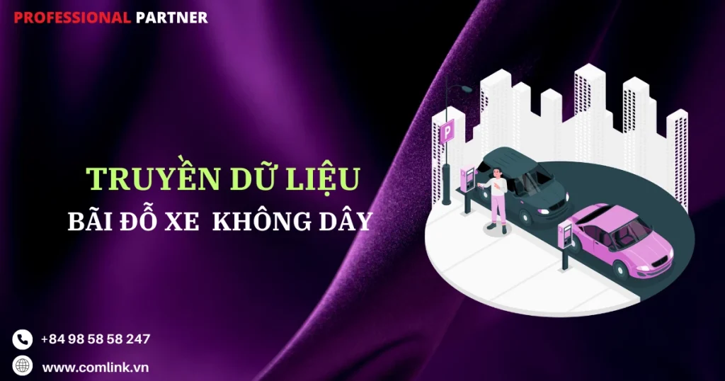 Truyền dữ liệu bãi đỗ xe không dây