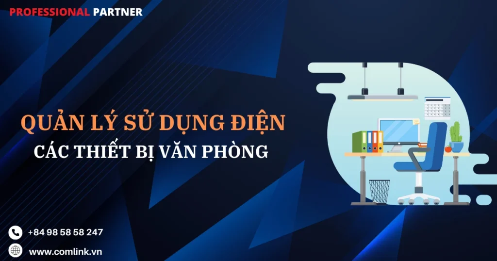 Quản lý sử dụng điện cho văn phòng
