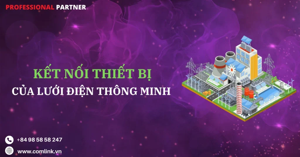 Giải pháp kết nối thiết bị của lưới điện thông minh