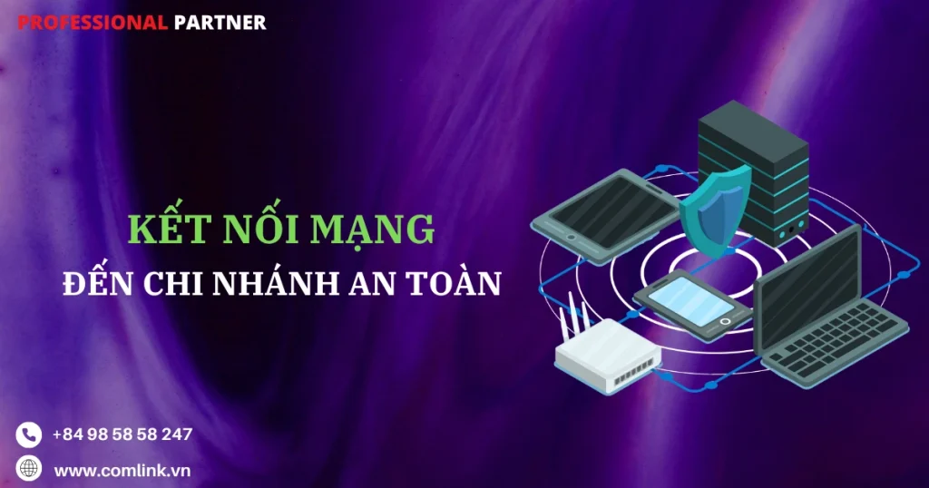 Kết nối chi nhánh an toàn