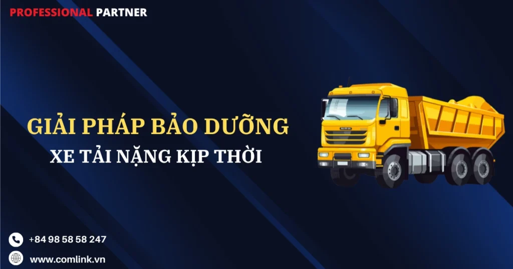 Bảo dưỡng xe tải nặng
