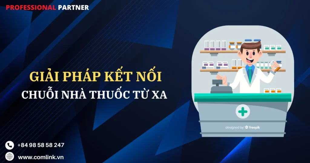 Kết nối chuỗi nhà thuốc