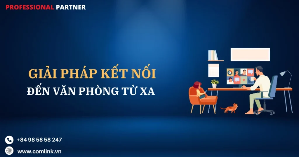 Kết nối đến văn phòng từ xa