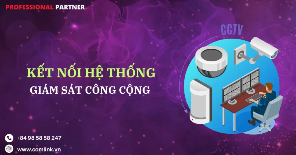 Kết nối hệ thống giám sát công cộng