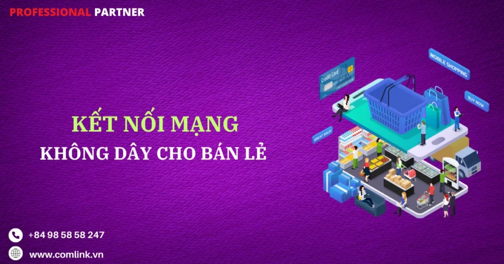 Kết nối mạng không dây cho bán lẻ