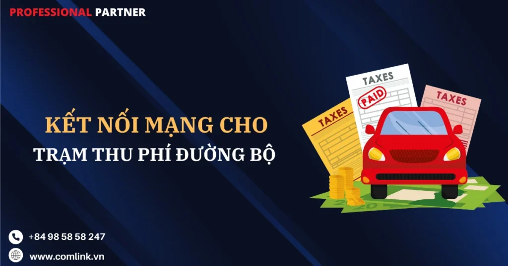 Kết nối mạng thu phí đường bộ