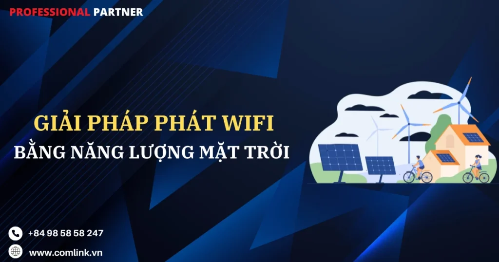 Phát WiFi bằng năng lượng mặt trời