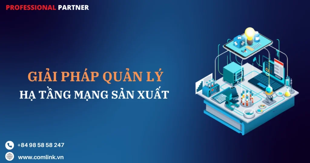 Quản lý hạ tầng mạng sản xuất