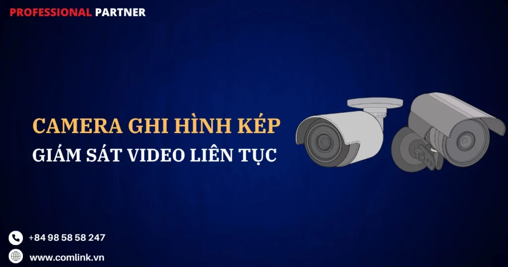 Camera ghi hình kép