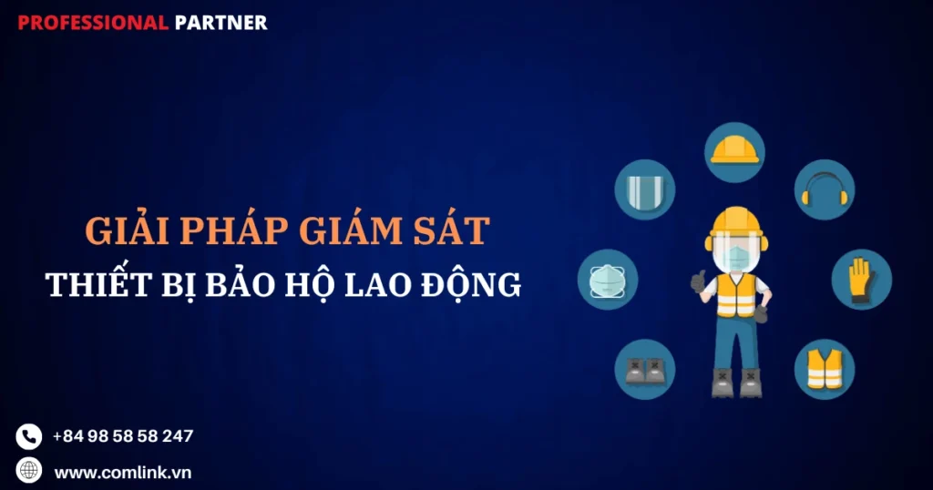 Giám sát thiết bị bảo hộ lao động