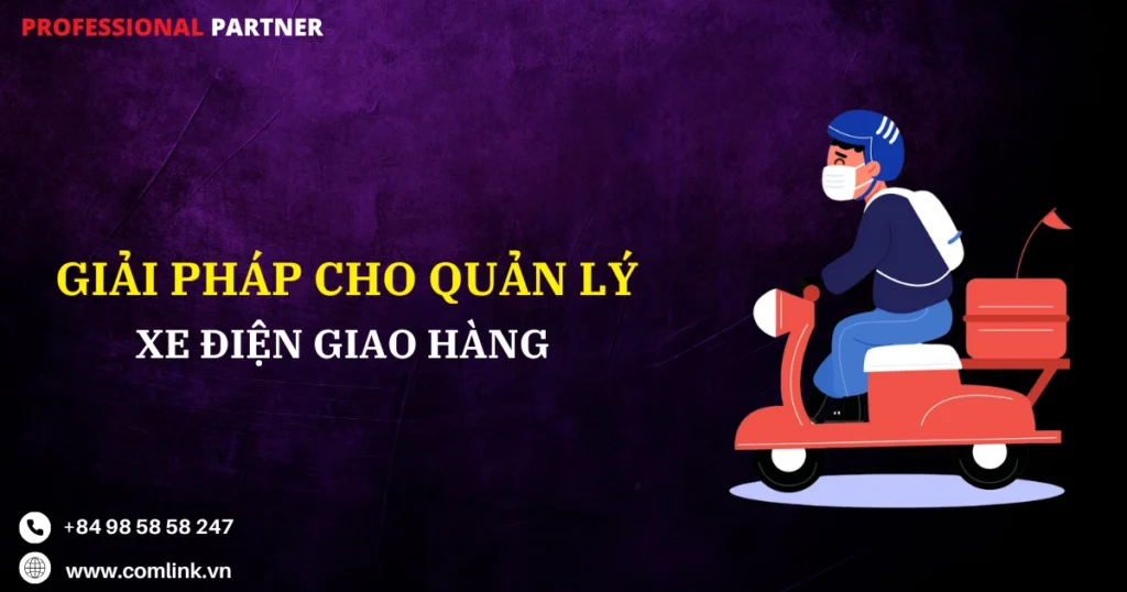 Quản lý xe điện giao hàng