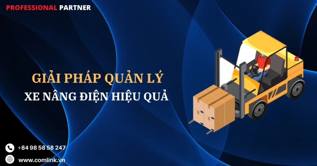 Quản lý xe nâng điện