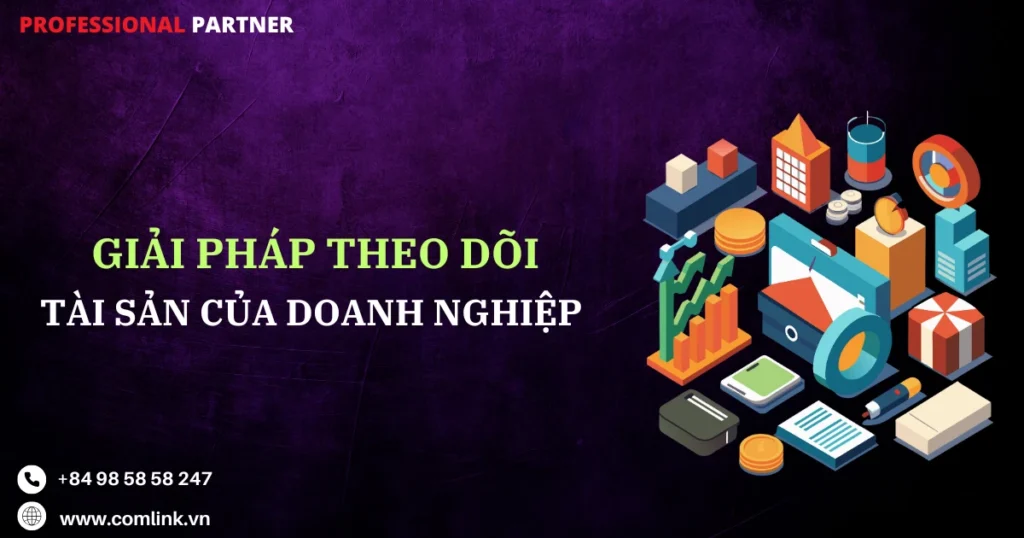 Theo dõi tài sản doanh nghiệp