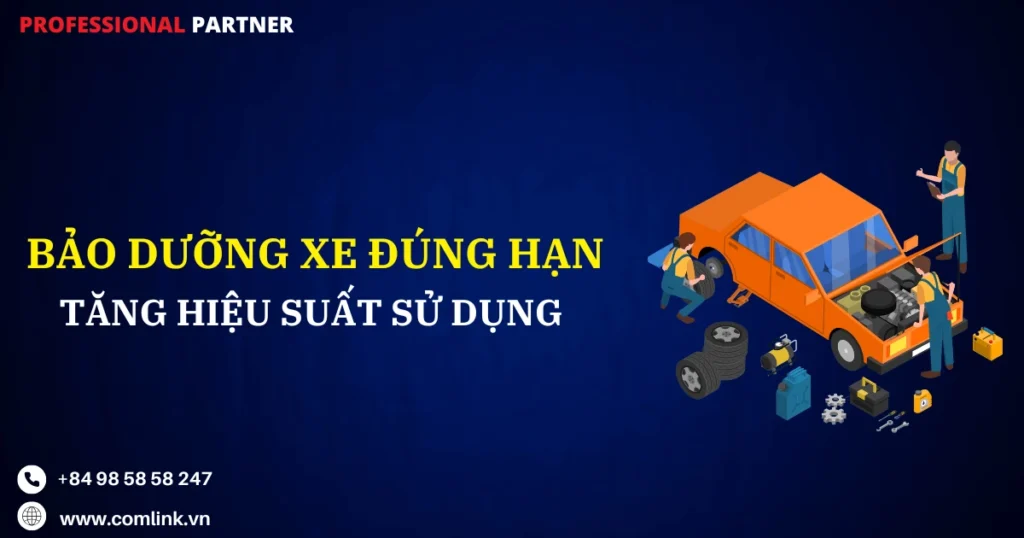 Bảo dưỡng xe đúng hạn