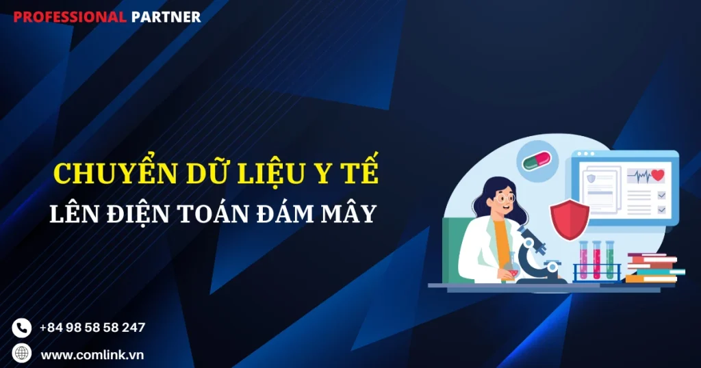 Chuyển dữ liệu y tế lên đám mây