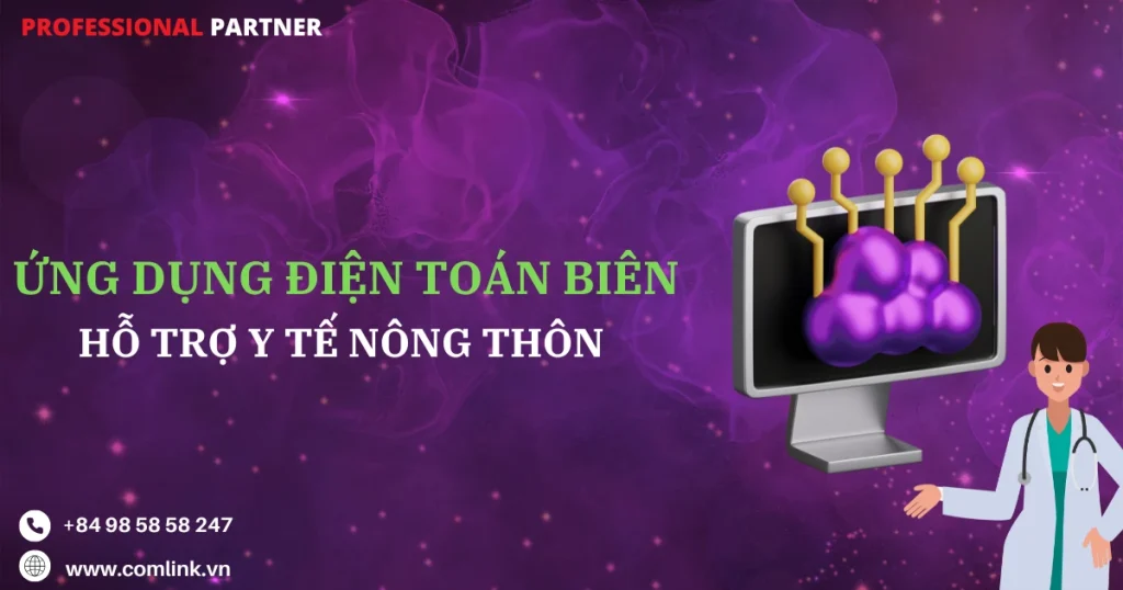 Điện toán biên hỗ trợ y tế nông thông