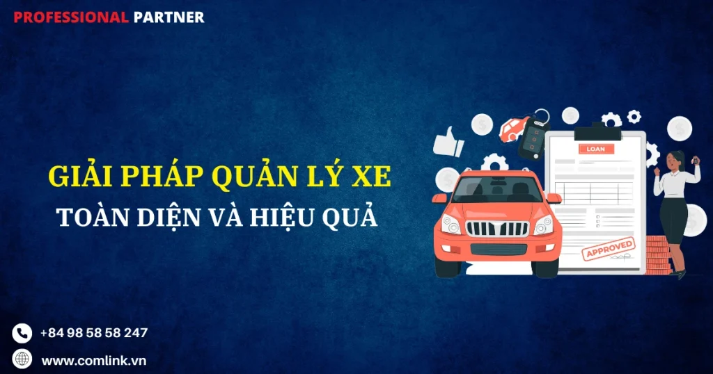 Giải pháp quản lý xe toàn diện
