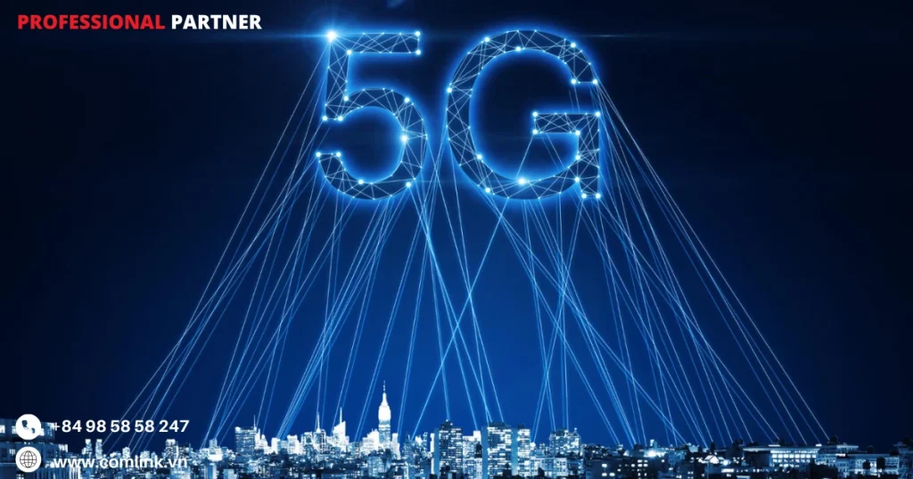 Lợi ích khi nâng cấp lên 5G
