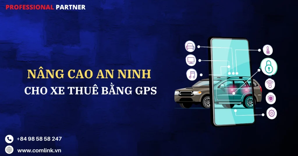 Nâng cao an ninh cho xe thuê