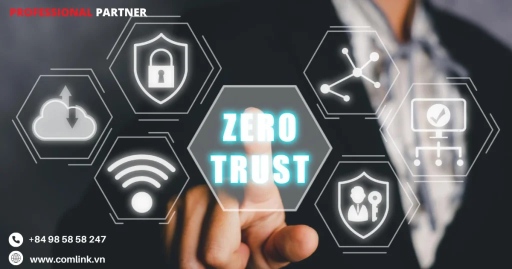 Vai trò của Zero Trust