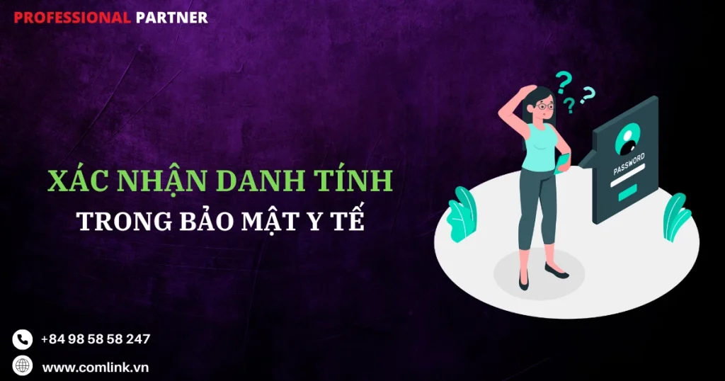 Xác nhận danh tính trong bảo mật y tế
