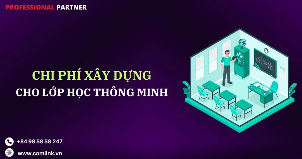 Chi phí xây dựng lớp học thông minh