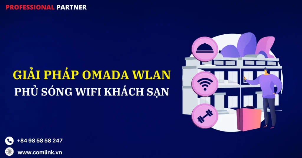 Giải pháp Omada WLAN cho khách sạn