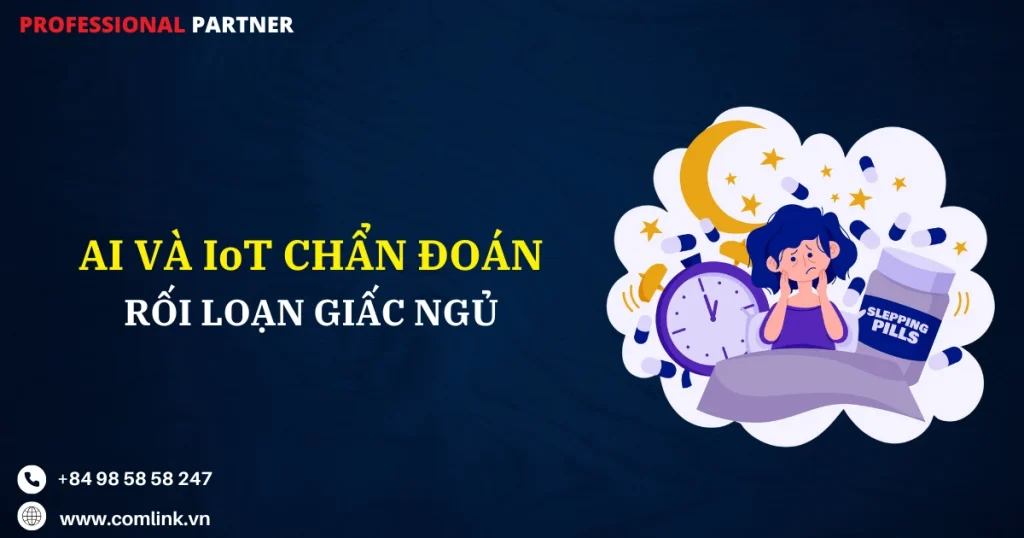 AI va IoT trong chẩn đoán rối loạn giấc ngủ