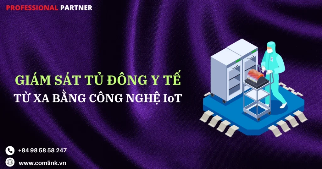 Giám sát tủ đông y tế từ xa