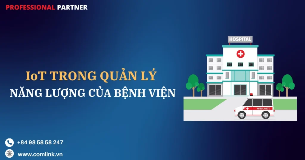 IoT trong quản lý tiêu thụ năng lượng tại bệnh viện