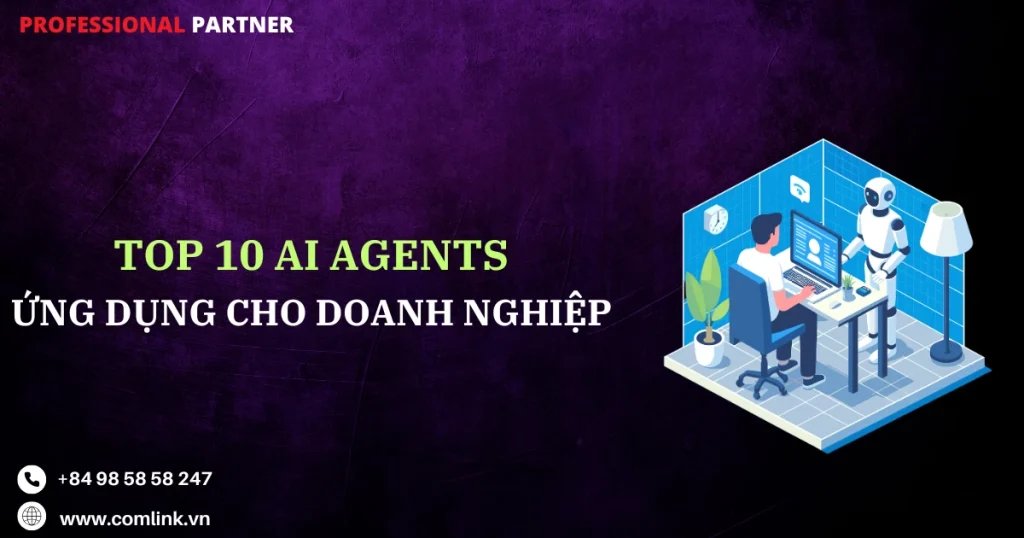 Top 10 AI Agents cho doanh nghiệp