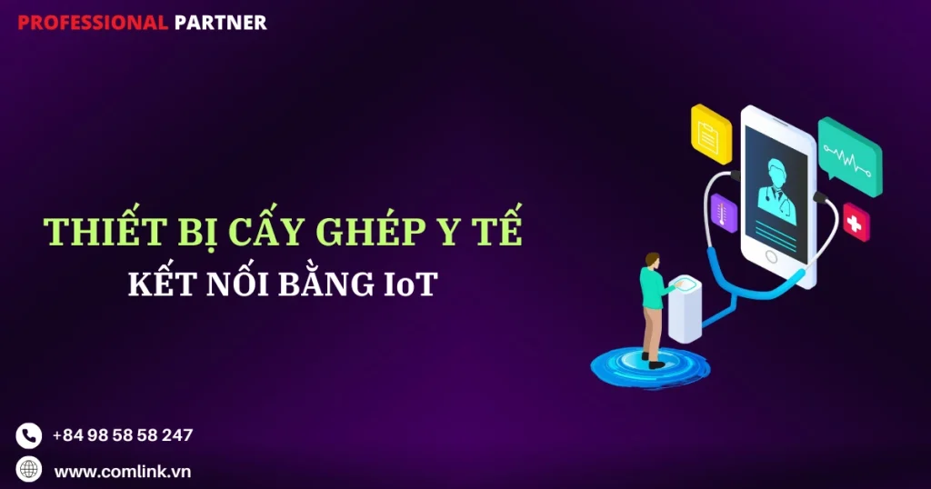 Thiêt bị cấy ghép y tế kết nối IoT