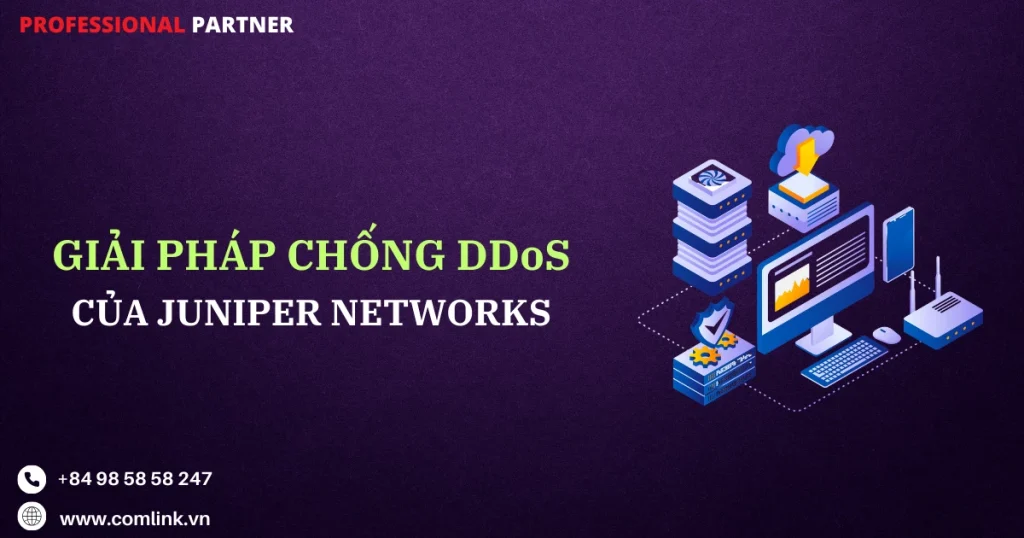 Giải pháp chống DDoS của Juniper Networks