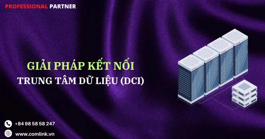 Giải pháp kết nối trung tâm dữ liệu