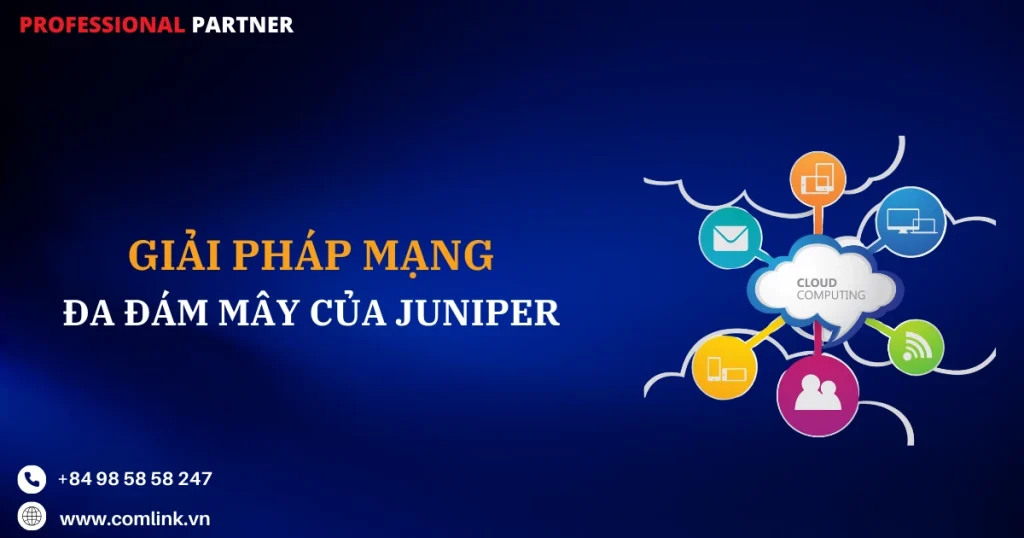 Giải pháp mạng đa đám mây của Juniper Networks